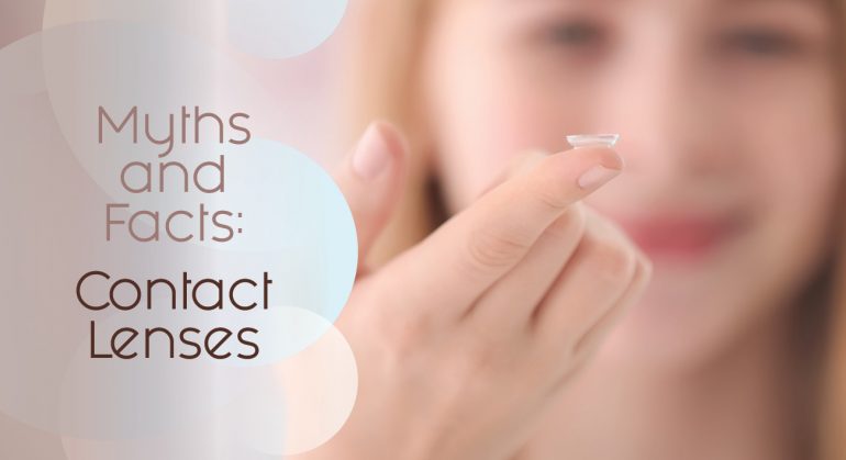 Myths and Facts: Contact Lenses