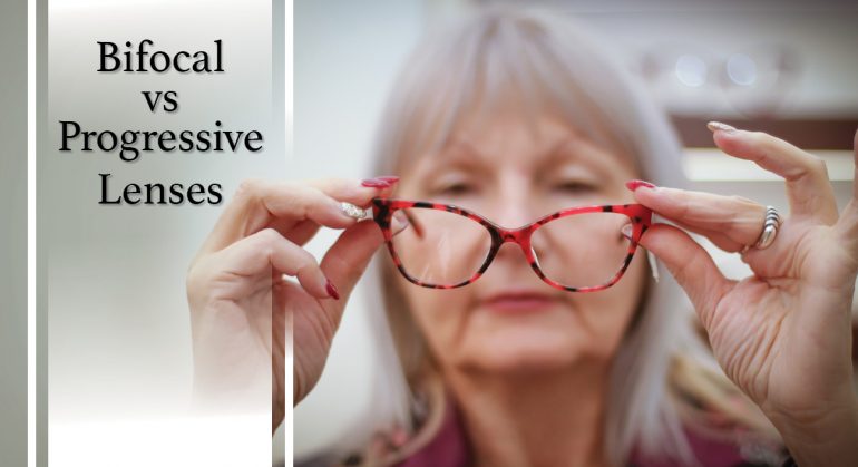 Bifocal vs Progressive Lenses